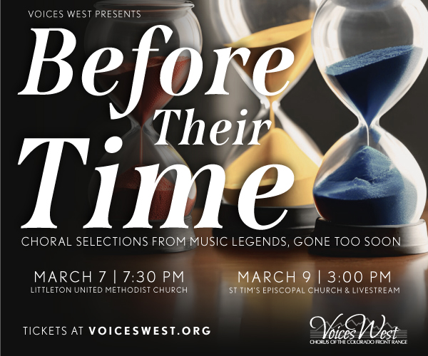 Three hourglasses filled with red, yellow, and blue sand with the concert title: Voices West Presents - 'Before Their Time: Choral Selections from Music Legends, Gone Too Soon'